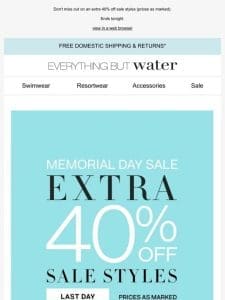 Last day: Extra 40% off sale styles