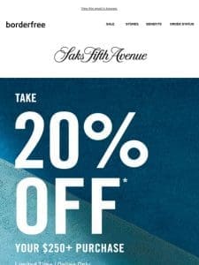 Let’s go: Here’s 20% off your $250 purchase