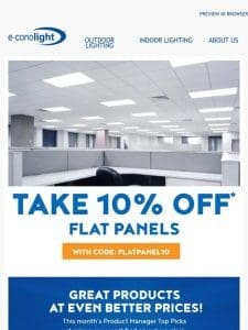 ? Light Up Your Interior for Less! Save 10% On LED Flat Panels! Save another 10% with e-cono+