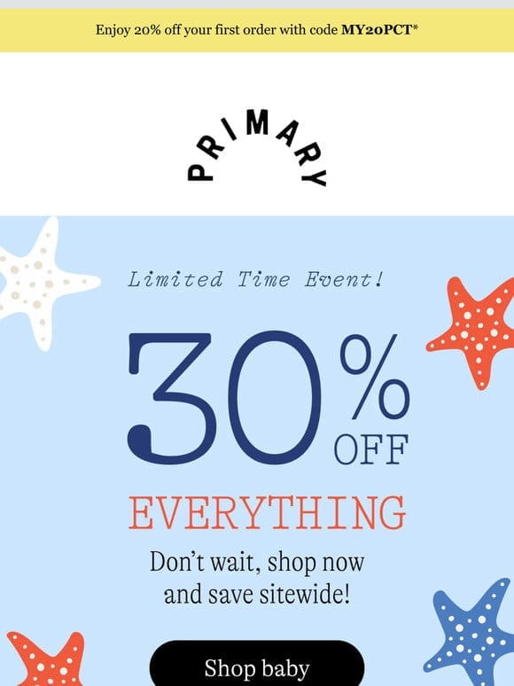 Limited Time Only: 30% Off Everything