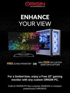 Limited time CORSAIR XENEON monitor or $250 in savings with your custom ORIGIN PC