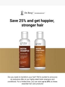 Limited-time offer! Biotin Hair Care Products Now Up to 25% Off