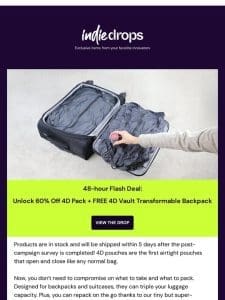 Live NOW on Indiegogo: Flash deal on 4D Pack， the simple way to triple your backpack & suitcase capacity