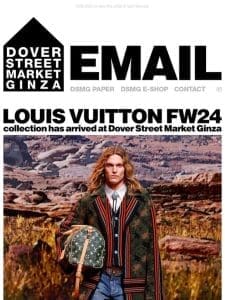 Louis Vuitton FW24 collection has arrived at Dover Street Market Ginza