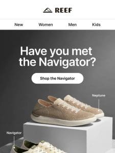 Love the Neptune? The Navigator is For You