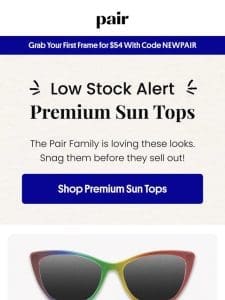 Low Stock on Premium Sun Tops ?