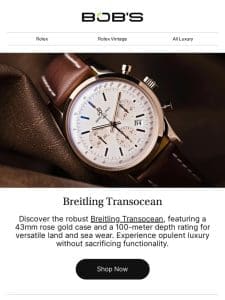 Luxury， Anywhere: A Watch Fit for Land and Sea Adventures