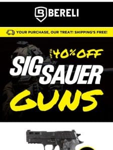 ? Major Sale On Sig Sauer Firearms， Up To 40% Off!