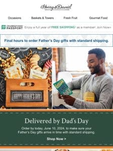 Make Dad proud and get his gifts there on time.