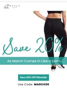 March Is Here & You Get 20% Off!