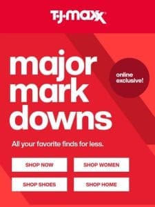 Markdowns? We’ve got TONS.