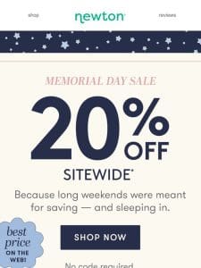 Memorial Day Sale: 20% OFF Sitewide happening now!