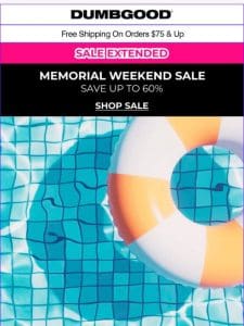 Memorial Day Savings Extended for You!