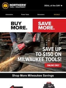 Milwaukee Buy More Save More | Save up to $150