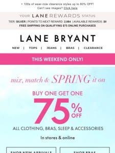 ? Mix， match & SPRING IT ON with BOGO 75% OFF! ?