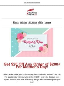 Mom Wants Wine! Get $20 Off For Mother’s Day ?