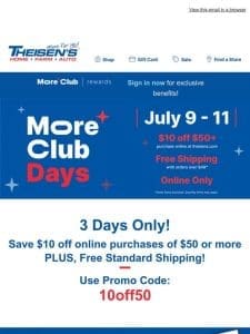 More Club Days – Save $10 Off $50!