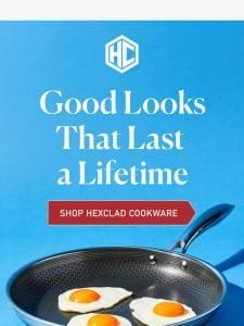 “Most fantastic pans you’ll ever cook in!”