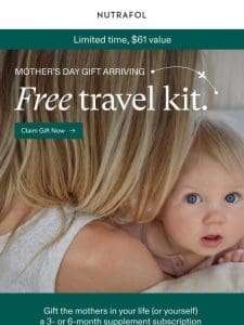 Mother’s Day gift: Free travel kit