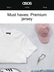 Must Haves: Premium Jersey