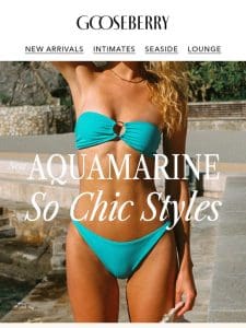 NEW Aquamarine So Chic Styles!