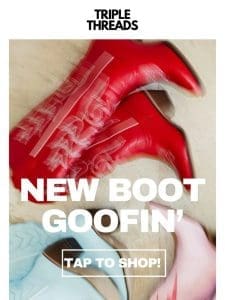 NEW BOOT GOOFIN’ !! ?