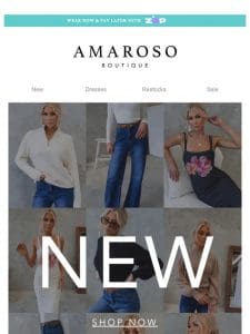 NEW NEW NEW!   Find Your Next Wardrobe Obsession Inside!