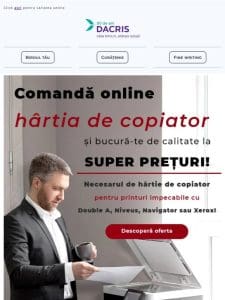 Necesarul t?u de hartie copiator la pre?uri de nerefuzat pe dacris.net. Comand? acum simplu ?i rapid!