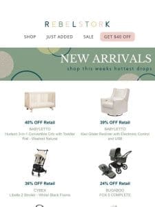 New Arrivals from BABYLETTO， BUGABOO， STOKKE and more! ?