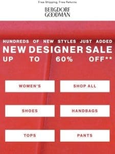 New Designer Sale Styles Now 60% Off