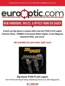 New Sig Sauer Handguns， Rifles， and More!
