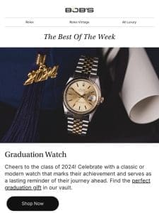 New Watches for Grads， Maintenance Tips & Latest Arrivals Inside!