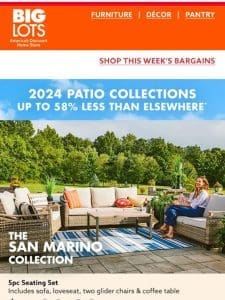 New patio collections are here!