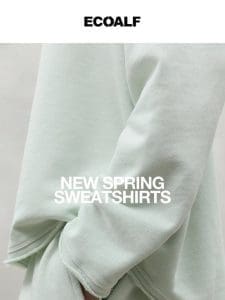 New spring sweatshirts