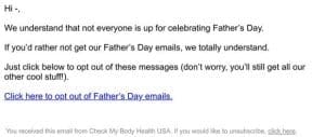 Not into Father’s Day? No worries， you can opt out.