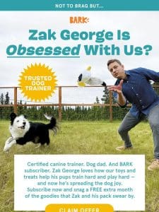 Not to brag but… Zak George loves us ?