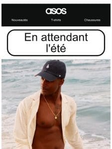 Nouveaux drops pour l’été…