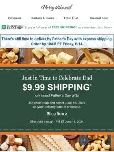 Off to Dad! ? Send his gifts with $9.99 shipping.