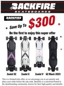 Only 2 hours left ! Up to $300 Off for Backfire Independence Day Sale