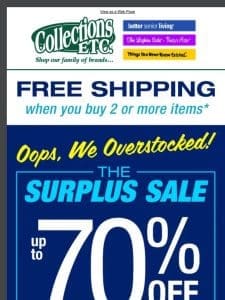 Oops， We Overstocked! Shop The Surplus Sale ?