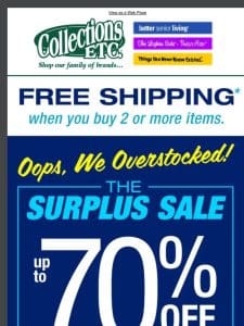 Oops， We Overstocked! Shop The Surplus Sale ?