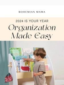 Organization Made Easy ?