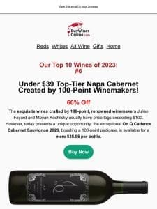 Our #6 Wine of 2023 is a 60% Off Napa Cabernet Sauvignon!