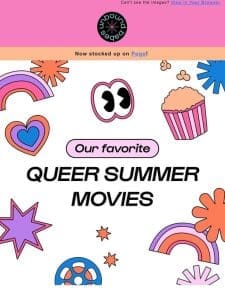 Our Fav Queer Summer Movies