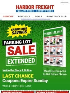 Our HUGE Parking Lot Sale is EXTENDED! 3 More Days of HUGE DEALS!