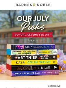 Our July Picks: Buy One， Get One 50% Off