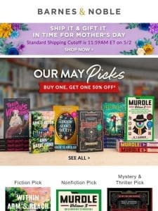 Our May Picks: Buy 1， Get 1 50% Off