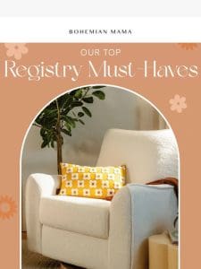 Our Top Registry Must-Haves ✨