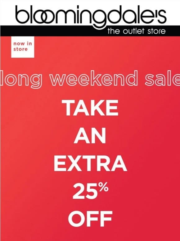 Our long weekend sale is ON!