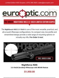 PRE-ORDER NOW: Nightforce NXS 2.5-10×24 Limited Edition Scopes!
